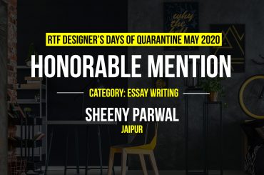 Designer's Days of Quarantine by Sheeny Parwal