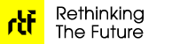 RTF | Rethinking The Future